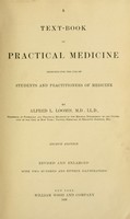 view A text-book of practical medicine : designed for the use of students and practitioners of medicine / by Alfred L. Loomis.