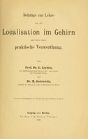 view Beiträge zur Lehre von der Localisation im Gehirn und über deren praktische Verwerthung / Von Prof. Dr. E. Leyden ... und Dr. M. Jastrowitz.