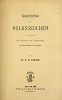 view Geschichte der Volksseuchen : nach und mit den Berichten der Zeitgenossen, mit Berücksichtigung der Thierseuchen / B.M. Lersch.