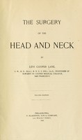 view The surgery of the head and neck / by Levi Cooper Lane.