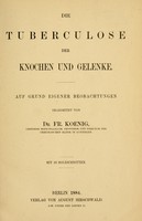 view Die Tuberculose der Knochen und Gelenke : Auf Grund eigener Beobachtungen.