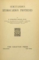 view Subcutaneos hydrocarbon protheses / by F. Strange Kolle.