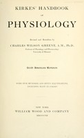 view Kirkes' handbook of physiology / rev. and rewritten by Charles Wilson Greene.