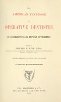 view The American text-book of operative dentistry / In contributions of eminent authorities. Ed. by Edward C. Kirk.