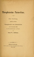 view Theophrastus Paracelsus : Ein Vortrag, Gehalten zu Ehren Theophast's von Hohenheim am 17. Dezember 1893 im Bernoullianum zu Basel.