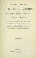 view Practical manual of diseases of women and uterine therapeutics for students and practitioners.