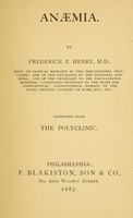 view Anæmia / by Frederick P. Henry.