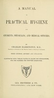 view A manual of practical hygiene for students, physicians, and medical officers / by Charles Harrington.