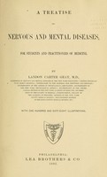 view A treatise on nervous and mental diseases : for students and practitioners of medicine.