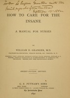 view How to care for the insane : a manual for nurses / by William D. Granger.