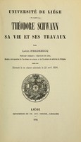 view Théodore Schwann : sa vie et ses travaux.