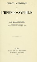 view Stigmates dystrophiques de l'hérédo-syphilis / par Edmond Fournier.