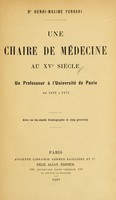 view Une chaire de médecine au XVe siècle : [Giammatteo Ferrari da Grado] un professeur à l'Université de Pavie de 1432 à 1472.