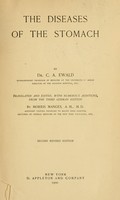 view The diseases of the stomach / by Dr. C.A. Ewald.