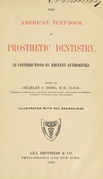 view The American text-book of prosthetic dentistry : in contributions by eminent authorities / edited by Charles J. Essig.