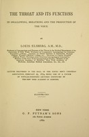 view The throat and its functions in swallowing, breathing and the production of the voice. ... illus.