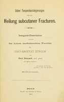 view Ueber Temperatursteigerungen bei der Heilung subcutaner Fracturen.