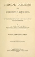 view Medical diagnosis : with special reference to practical medicine : a guide to the knowledge and discrimination of diseases / by J. M. Da Costa.