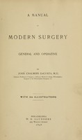 view A manual of modern surgery : general and operative / by John Chalmers Da Costa.