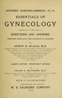 view Essentials of gynecology : arranged in the form of questions and answers prepared especially for students of medicine.