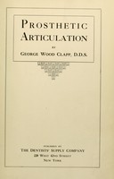 view Prosthetic articulation / by George Wood Clapp, D. D. S.