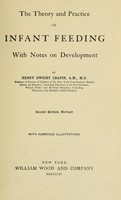 view The theory and practice of infant feeding, with notes on development, by Henry Dwight Chapin.