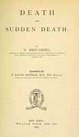 view Death and sudden death / by P. Brouardel. Translated by F. Lucas Benham.