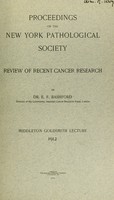 view Review of recent cancer research / by E.F. Bashford.