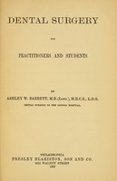 view Dental surgery for practitioners and students / by Ashley W. Barrett.