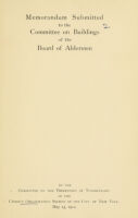 view Memorandum submitted to the Committee on buildings of the Board of Aldermen / by the Committee on the Prevention of Tuberculosis of the Charity Organization society of the city of New York, May 15, 1912.