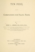 view Tin foil and its combinations for filling teeth.