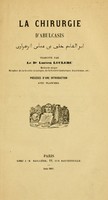 view La chirurgie d'Abulcasis : précédée d'une introduction / traduite par Lucien Leclerc.