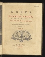 view The works of Francis Bacon, Baron of Verulam, Viscount St. Alban, and lord high chancellor of England / To which is prefixed a new life of the author, by Mr. Mallet.