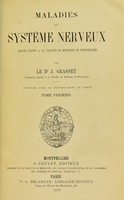 view Maladies du systeme nerveux : Lecons faites a la Faculte de Medecine de Montpellier.