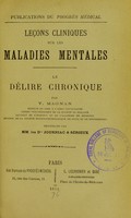 view Lecons cliniques sur les maladies mentales; le delire chronique : Publications du Progres Medical.