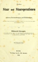 view Ueber Staar und Staaroperationen nebst anderen Beobachtungen und Erfahrungen / von Eduard Jaeger.