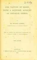 view The nature of light : with a general account of physical optics / by Eugene Lommel.