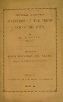 view The relation between affections of the teeth and of the eyes / by N. Feuer ; translated by Sydney Stephenson.