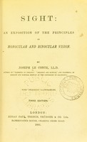 view Sight : an exposition of the principles of monocular and binocular vision / by Joseph Le Conte.