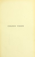 view Colour vision : being the Tyndall lectures delivered in 1894 at the Royal Institution / by W. de W. Abney.