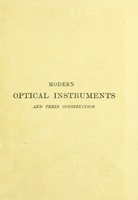 view Modern optical instruments and their construction / by Henry Orford.