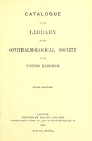 view Catalogue of the library of the Ophthalmological Society of Great Britain.