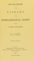 view Catalogue of the library of the Ophthalmological Society of Great Britain.