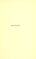 view Glaucoma : an inquiry into the physiology and pathology of the intra-ocular pressure / by Thomson Henderson.