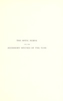 view The optic nerve and the accessory sinuses of the nose : a contribution to the study of the canalicular neuritis and atrophy of the optic nerve of nasal origin / by A. Onodi ; authorized translation by J. Lückhoff.