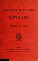 view Problems in the accommodation and refraction of the eye : a brief review of the work of Donders and the progress made during the last fifty years / by Ernest Clarke.