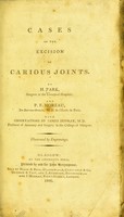 view Cases of the excision of carious joints / by H. Park and P.F. Moreau ; with observations by James Jeffray.