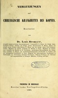 view Verletzungen und chirurgische krankheiten des Kopfes / bearbeitet von Dr. Louis Stromeyer.