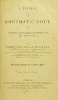 view A treatise on rheumatic gout, or chronic rheumatic arthritis of all the joints / by Robert Adams.