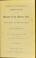 view Surgical and practical observations on the diseases of the human foot : with instructions for their treatment / by I. Zacharie.